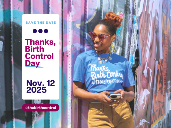 Woman leaning on wall with a sign noting Thanks, Birth Control Day will take place on Nov, 12, 2025